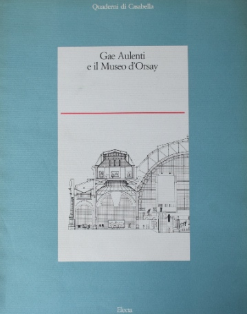Gae Aulenti e il Museo d`Orsayガエ・アウレンティ〜オルセー美術館｜建築・洋書