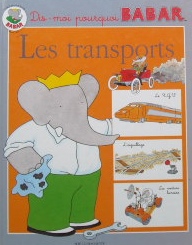 ぞうのババール〜Dis-moi pourquoi BABAR〜les transports｜洋書・学習絵本