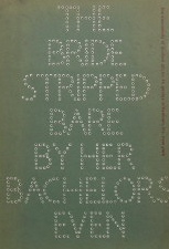マルセル・デュシャン〜The Bride Stripped Bare By Her Bachelors Even 彼女の独身者たちによって裸にされた花嫁さえも｜現代美術