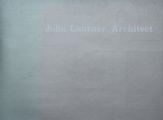 ジョン・ロートナーJohn Lautner,Architect｜建築書・洋書