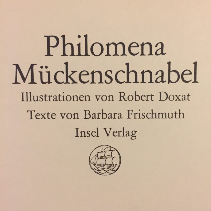 ドイツ・インゼル社の絵本 Philomena Muckenschnabel ｜ 絵本