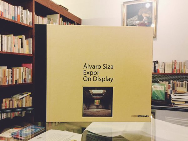 アルヴァロ・シザ　Alvaro Siza　Expor On Display ｜ 建築・図録