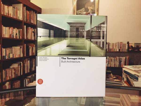 ジュゼッペ・テラーニ The Terragni Atlas：Built Architecture ｜ 建築・作品集