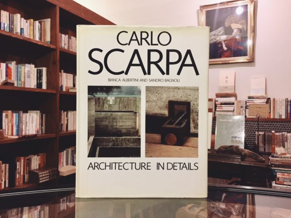 カルロ・スカルパ　CARLO SCARPA: ARCHITECTURE IN DETAILS ｜ 建築書・作品集