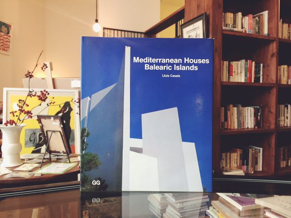 Mediterranean Houses：Balearic Islands ｜ 建築書・作品集