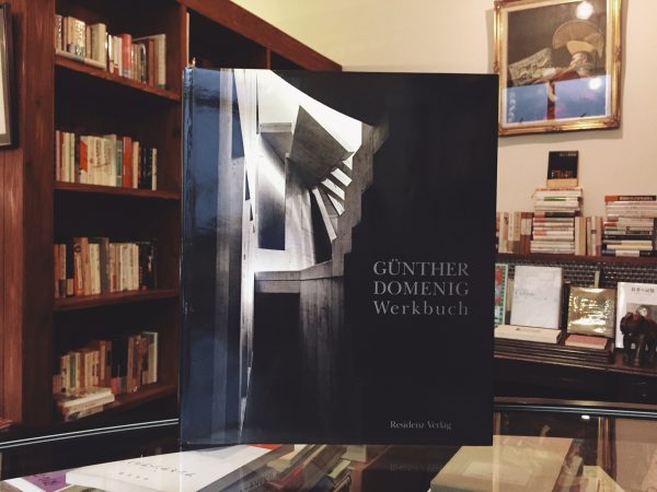 ギュンター・ドメニク　GUNTHER DOMENIG：Werkbuch ｜ 建築書・作品集