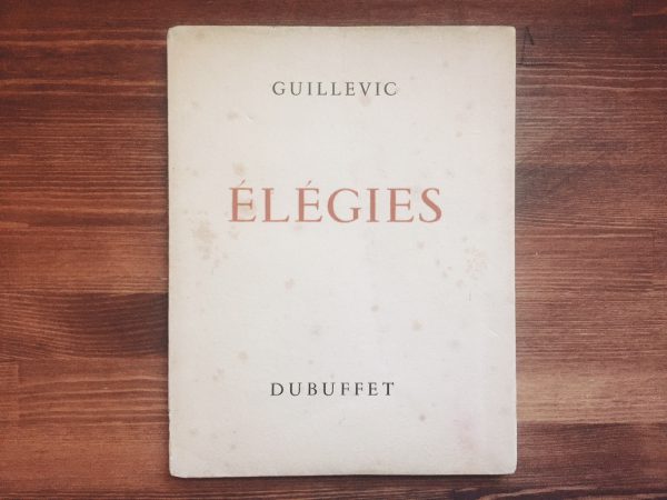 ユージェーヌ・ギュヴィック  Eugène Guillevic ：Élégies ｜ジャン・デュビュッフェ Jean Dubuffet：オリジナル・リトグラフ一葉入 ｜ 詩集・限定本