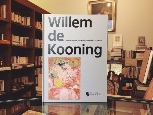 ウィレム・デ・クーニング展　Willem de Kooning From the John and Kimiko Powers Collection ｜ 美術・図録