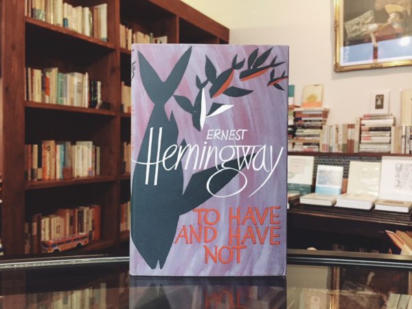 アーネスト・ヘミングウェイ Ernest Hemingway ｜ TO HAVE AND HAVE NOT ｜ 文学