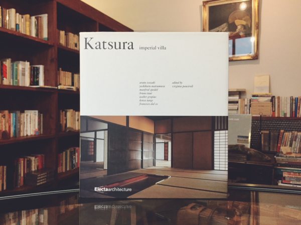 Katsura: imperial villa ｜ 桂離宮 ｜  建築書