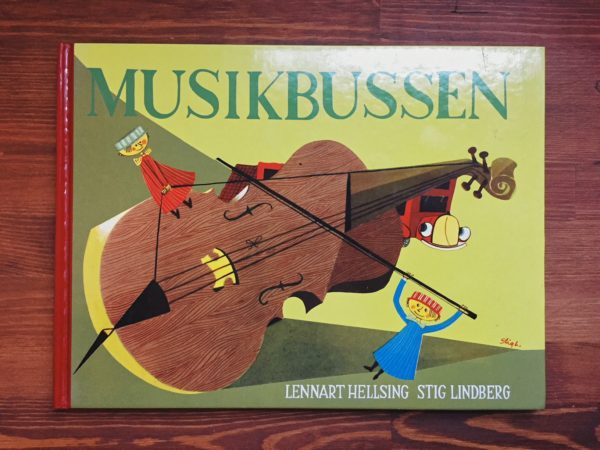 スティグ・リンドベリ STIG LINDBERG: MUSIKBUSSEN ｜ 絵本