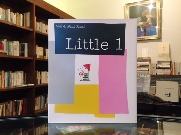 アン＆ポール・ランド Little1: Ann&Paul Rand ｜ 絵本