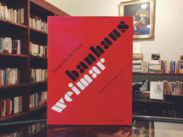 Bauhaus Weimar: Designs For The Future ｜ バウハウス ｜ 建築書・工芸・デザイン