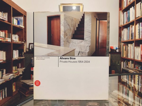 アルヴァロ・シザ Alvaro Siza Private Houses 1954-2004｜建築書・作品集