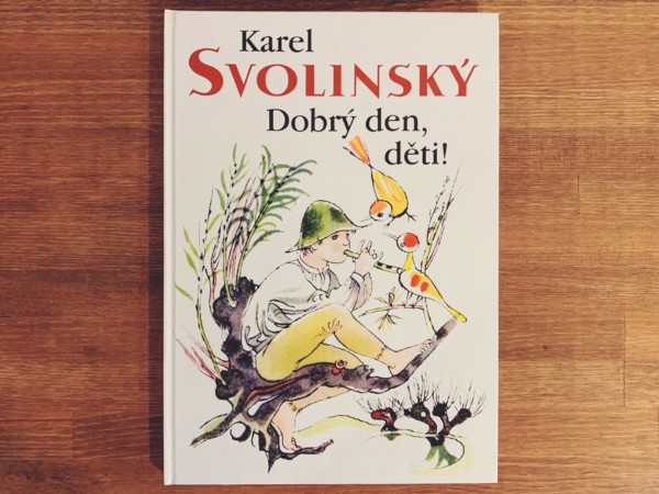 カレル・スヴォリンスキーの絵本 ｜Karel Svolinsky: Dobry den, deti! ｜ チェコの絵本