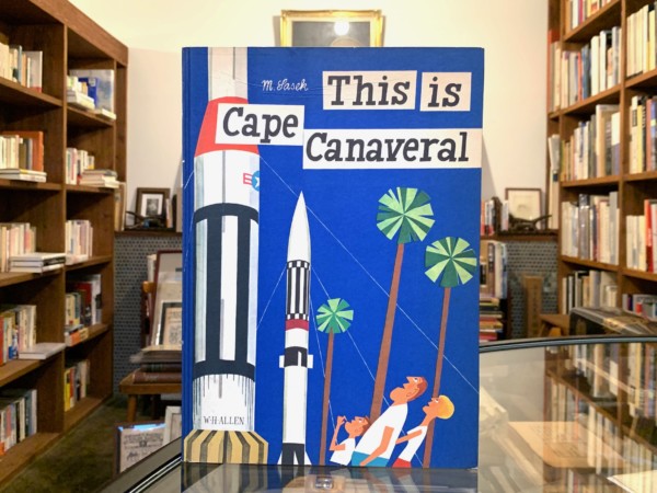 This is Cape Canaveral (ジス・イズ・ケープカナベラル)・オリジナル版 ｜ ミロスラフ・サセック Miroslav Sasek ｜ 絵本