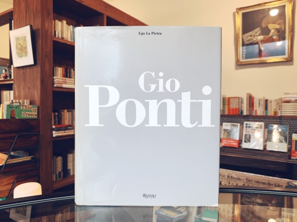 再入荷！ ジオ・ポンティ Gio Ponti ｜ Ugo La Pietra・RIZZOLI ｜ 建築書・デザイン書