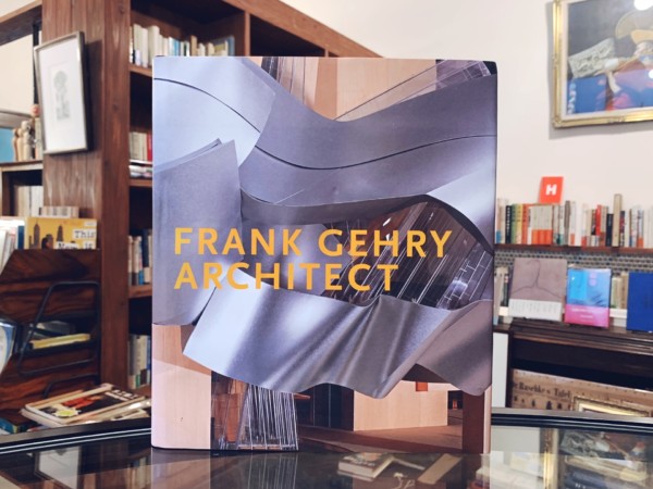 フランク・ゲーリー　FRANK GEHRY, ARCHITECT ｜ 建築書・作品集