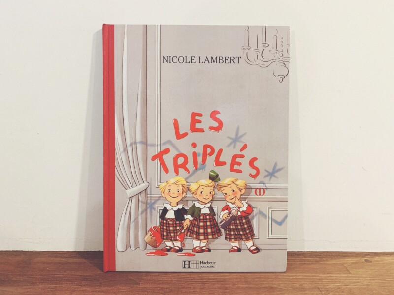 ニコル・ランベールの絵本 Nicole Lambert: LES TRIPLES(みつごちゃん