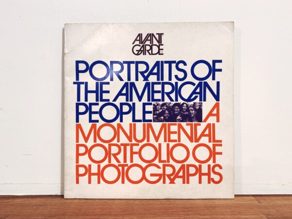 アヴァンギャルド 13号　AVANT GARDE #13 ｜ SPECIAL ISSUE: PORTRAITS OF THE AMERICAN PEOPLE: PHOTOGRAPHS BY ALWYN SCOTT TURNER(アルウィン・スコット・ターナー)｜ 編：ラルフ・ギンズバーグ RALPH GINZBURG / アートディレクター：ハーブ・ルバーリン HERB LUBALIN ｜ デザイン・写真・雑誌