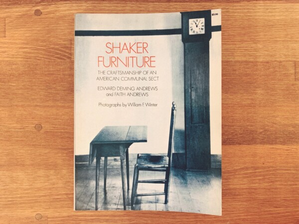 シェーカー家具の本　SHAKER FURNITURE: The Craftsmanship of An American Communal Sect ｜ 1964年・DOVER PUBLICATIONS ｜ 家具・インテリア・デザイン