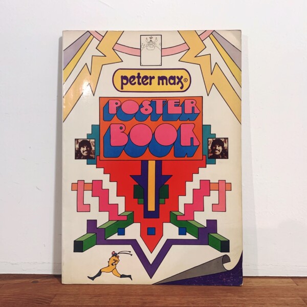 ピーター・マックス　Peter Max Poster Book ｜ 1970年・CROWN PUBLISHERS ｜ ポスターデザイン・イラストレーション