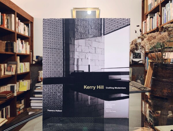ケリー・ヒル　Kerry Hill: Crafting Modernism ｜ 2013年・Thames & Hudson ｜ 建築書