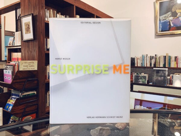 SURPRISE ME: EDITORIAL DESIGN ｜ 2002年・ドイツ語版・Verlag Hermann Schmidt Mainz ｜ エディトリアルデザイン