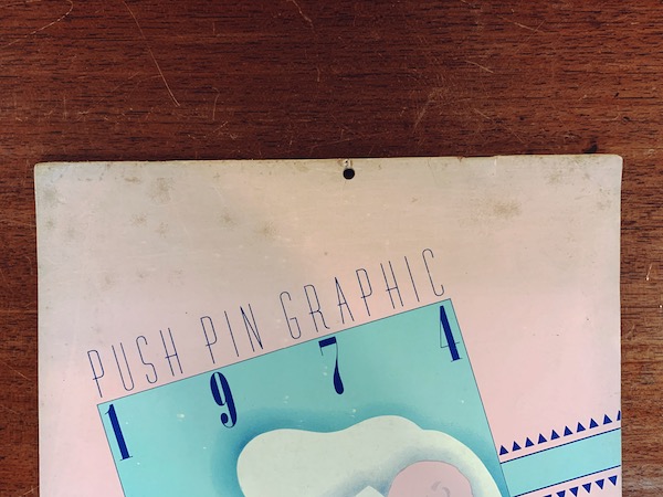プッシュピン・グラフィック　Push Pin Graphic No.58『CALENDAR 1974』｜ プッシュピン・スタジオ　The Push Pin Studios, Inc ｜ グラフィックデザイン