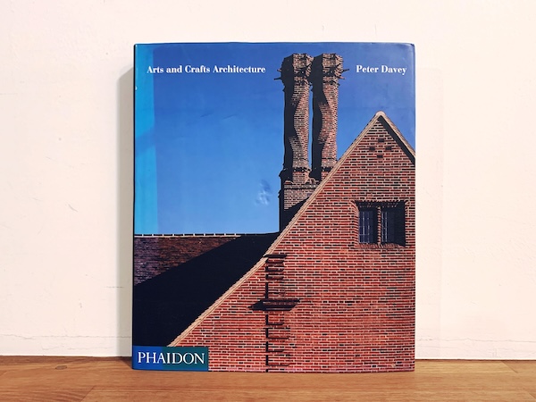 Arts and Crafts Architecture ｜ 1995年・PHAIDON ｜ 建築書