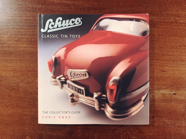 Schuco classic tin toys【Collectors Guide】｜ 2004・Quintet Publications ｜ 車・ミニカー・飛行機・船・ブリキ玩具・写真集