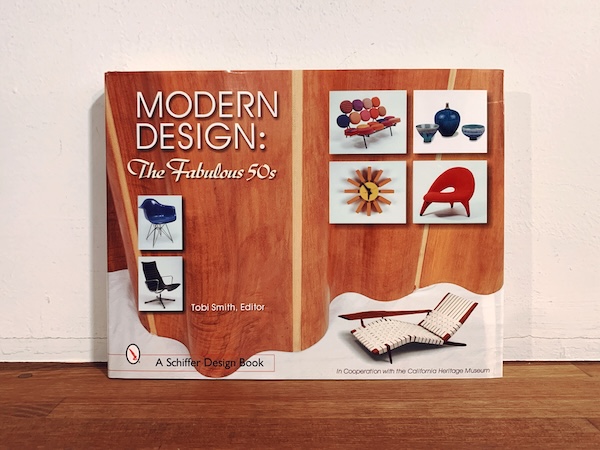 MODERN DESIGN: The Fabulous 50s ｜ Tobi Smith編著・2002・A Schiffer Design Book ｜ インダストリアルデザイン・インテリア・家具