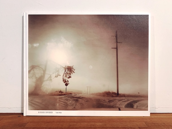 トッド・ハイド写真集　Todd Hido: A ROAD DIVIDED ｜ 2010・Nazraeli Press ｜ 写真集