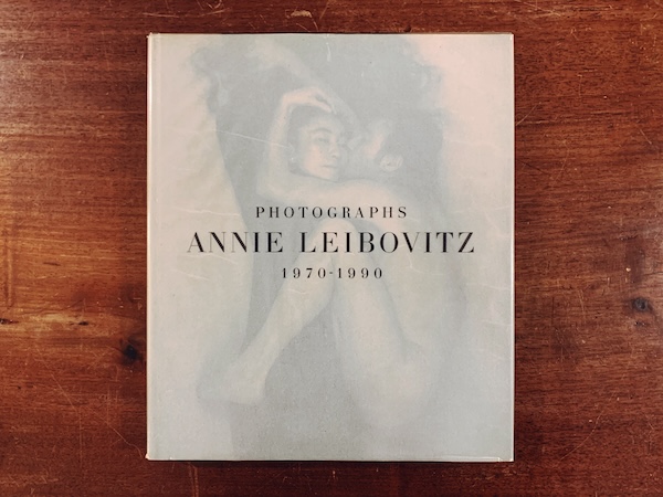 アニー・リーボヴィッツ写真集　Annie Leibovitz: Photographs 1970-1990 ｜ 1991・Harper Collin ｜ 写真集