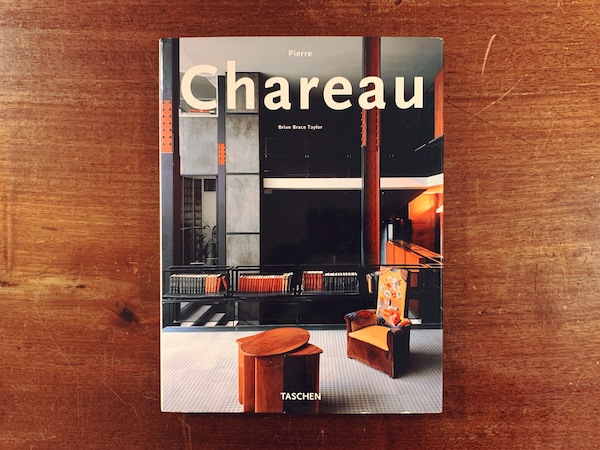 ピエール・シャロー　Pierre Chareau: Designer and Architect ｜ 1998・TASCHEN ｜ 建築・インテリア・家具・デザイン