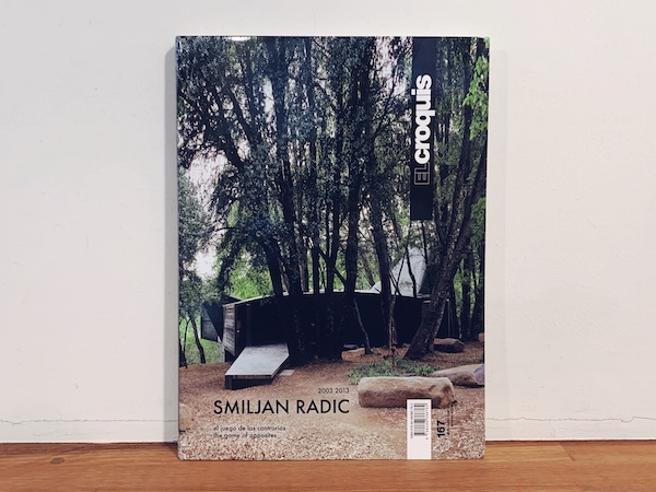 エル・クロッキー EL CROQUIS 167: SMILJAN RADIC 2003/2013　スミルハン・ラディック  ｜ 建築書・建築雑誌