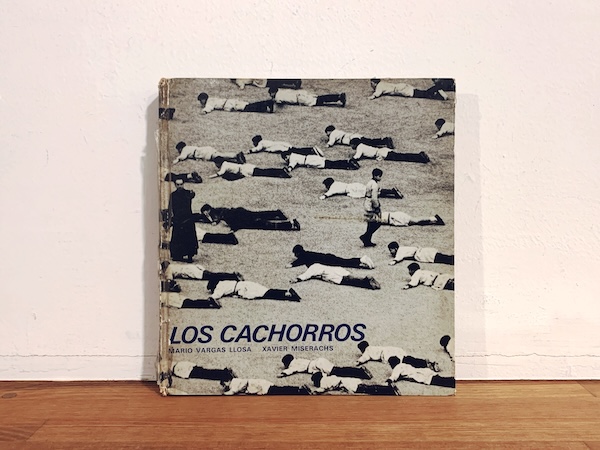 マリオ・バルガス＝リョサ　Mario Vargas Llosa: Los cachorros(小犬たち) ｜ 写真：XAVIER MISERACHS ｜ 1967・LUMEN ｜ ラテンアメリカ文学・写真