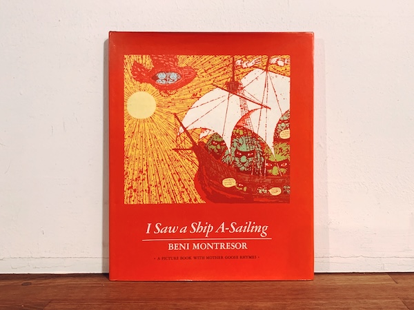 ベニ・モントレゾールの絵本　BENI MOTRESOR: I Saw a ship A-Sailing　A Picture Book with Mother Goose Rhymes ｜ 1969・COLLINS ｜ 海外絵本