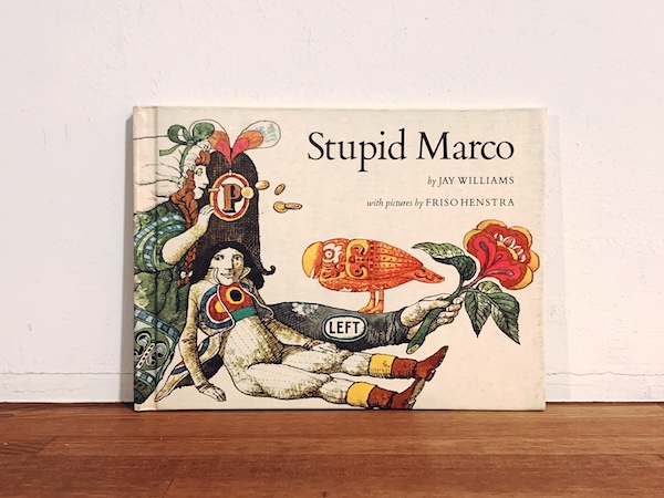 フリソ・ヘンストラの絵本　Friso Henstra: Stupid Marco ｜ 1970初版・Parents’ Magazine Press ｜ 海外絵本