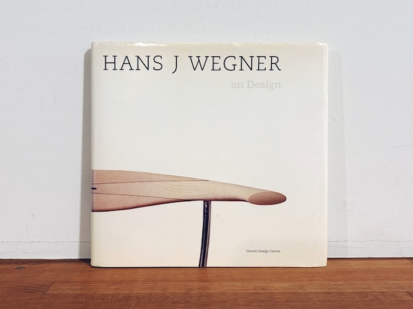 ハンス・J・ウェグナー・オン・デザイン / HANS J. WEGNER On Design｜ 1995年・リビングデザインセンター ｜ 家具・デザイン・インテリア