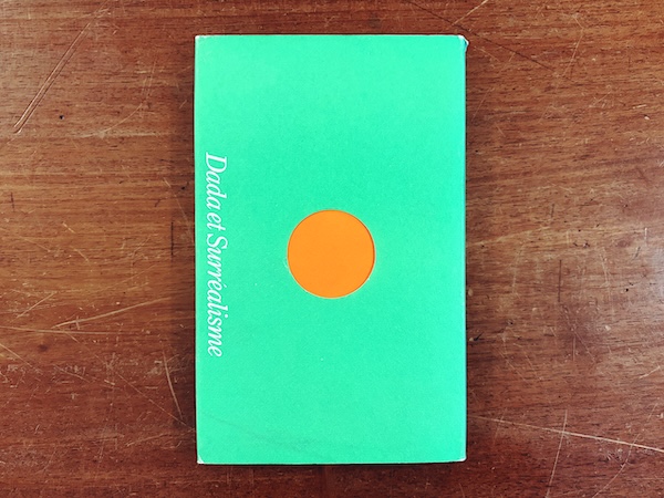 トリスタン・ツァラ:ダダ・シュルレアリスム ー変革の伝統と現代 Tristan Tzara: Le Surréalisme et l’Après-guerre | 1971年・思潮社 | 文学・思想