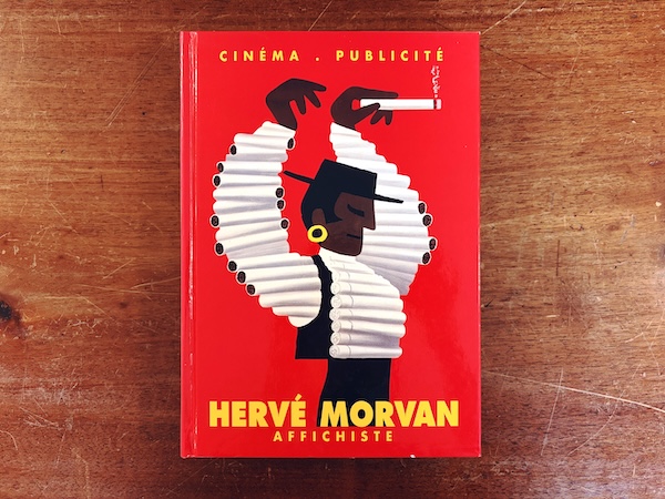 エルヴェ・モルヴァン　HERVE MORVAN: AFFICHISTE ｜ 1997・FORNEY ｜ ポスターデザイン・広告・イラストレーション