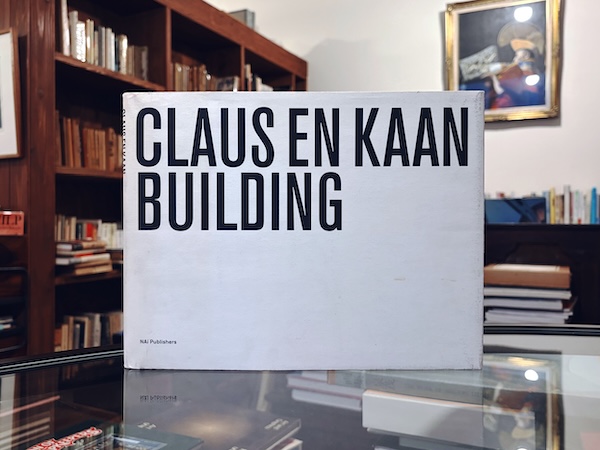 クラウス・エン・カーン CLAUS EN KAAN BUILDING | 2000年・Nai Publishers | 建築書